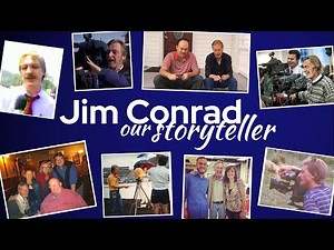 Jim Conrad, Our Storyteller