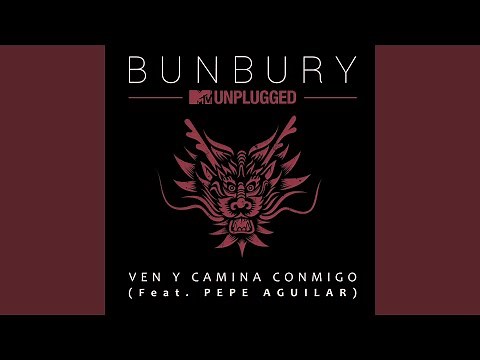 Ven y camina conmigo (feat. Pepe Aguilar) (MTV Unplugged)