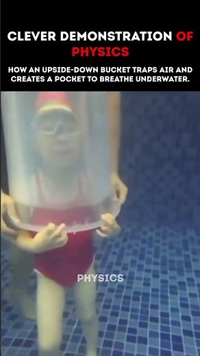 CLEVER DEMONSTRATION OF PHSICS || Upside-Down bucket traps air & Creates Pocket to Breathe