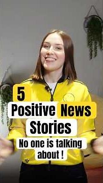 5 Positive News Stories Nobody is Talking About