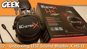 GEEK TECH #12 - Creative Sound BlasterX H5 Tournament Edition