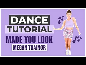 Meghan Trainor - Made you Look | Dance Tutorial