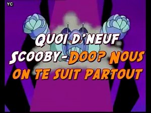 [Sing along] Quoi d'neuf Scooby Doo