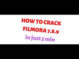 How to CRACK FILMORA 7.8.9 in just 5 min