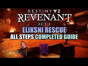 Destiny 2: Revenant Act 1: Eliksni Rescue Completed Guide! All 14 Steps Guide & Tonic Brewing Guide