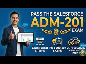 Pass the Salesforce ADM 201 Exam Demo Questions & Best Simulator Prep!