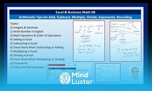 Mind Luster - Learn Excel Business Math 08 Arithmetic Tips for Add Subtract Multiply Divide Exponents Rounding