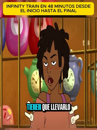 Resumen Completo de Infinity Train en 48 Minutos