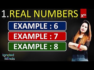 Example 6, Example 7 and Example 8 | Real Numbers | Chapter 1 | Class 10th Math