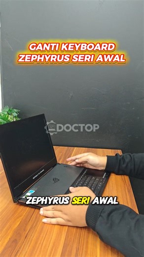Doctop on Instagram: "Ganti keyboard laptop top case perlu hati-hati...!🤭🔧💻 - Save, like, dan share video ini ⤵️ ——— 📲 WA 087761771428 / Klik Link di Bio 👍🏻 Konsultasi GRATIS ——— Buka Hari Selasa - Minggu Jam 10:00 - 19:00 Tanggal Merah : Tutup Kunjungi Store kami 📍DOCTOP (Doctor Laptop) Jl. H.Mencong No.71 002/011, Paninggilan Utara, Ciledug, Tangerang. #keyboard #gantikeyboard #zephyrus #laptoprusak #servicelaptop #gantipch #servicemesinlaptop #laptop #laptopgaming #service #servis #ser