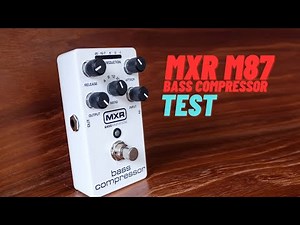 MXR M87 Bass Compressor - test