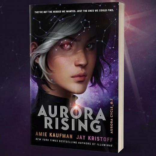 Aurora Rising by Amie Kaufman and Jay Kristoff