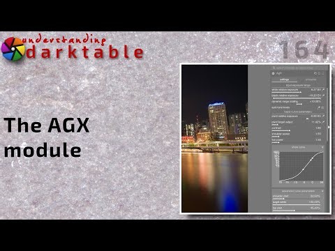 darktable ep 164 - AGX