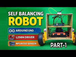 Self Balancing Robot Part-1 | Arduino Uno | MPU6050 | L298N Motor Driver | PID Control