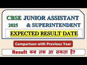Cbse Junior Assistant and Superintendent 2025 Expected Result Date