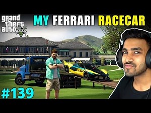 TAKING DELIVERY OF FERRARI RACE CAR | GTA V GAMEPLAY #139 | TECHNO GAMERZ GTA V #139 EPISODE