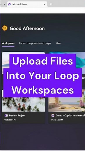 How to upload file(s) to your Microsoft Loop Workspace? #microsoftloop #loopapp #fileupload