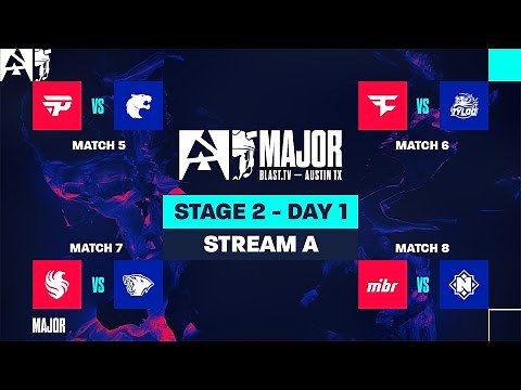 BLAST.tv Austin Major 2025, Stage 2, Day 1 - Stream A