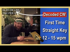 First QSO using a Straight Key - Decoded! Straight Key Night