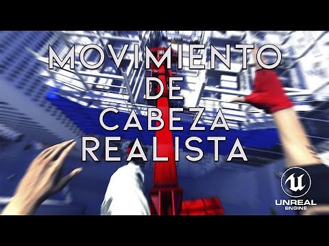 Movimiento REALISTA de cabeza en PRIMERA PERSONA | Unreal Engine Tutorial