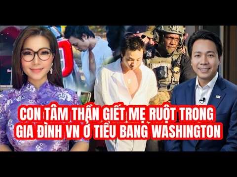 ĐIỂM TIN 28/2 - Con tâm thần gi** mẹ ruột trong gia đình Việt Nam ở tiểu bang Washington.