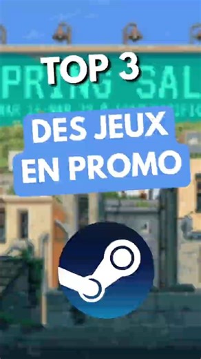 C’est les Spring Sale de Steam ! Voici une petite liste des meilleurs jeux en promo ! #LORTpartner