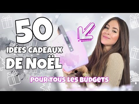 50 Idées cadeaux de noël | Pour tous les budgets