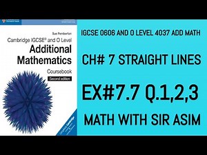 Additional Math IGCSE 0606 and O levels 4037 Ch#7,Ex7.7 Q.1,Q.2, Q.3 .Lecture #89.