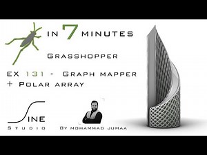 Grasshopper tutorial in 7 minutes - EX 131 - Graph mapper + Polar array