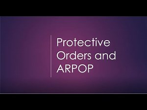 Protective Orders and ARPOP Training