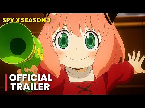 Spy x Family Season 3 | Official Trailer