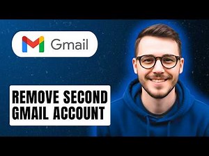 How To Remove Second Gmail Account [2026 Guide]