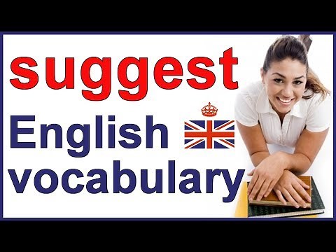 4 ways to use SUGGEST - English vocabulary lesson
