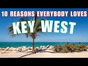 Where To Go In KEY WEST, Florida - The 10 Places you MUST visit!