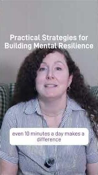 Practical Strategies for Building Mental Resilience