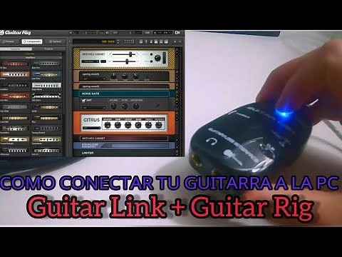 Cómo conectar tu guitarra a la PC para tener efectos de pedales (Guitar Link + Guitar Rig)