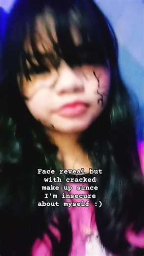 face reveal but with cracked make up