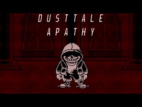 Apathy - Judgement Hall/Final Dust Sans Encounter