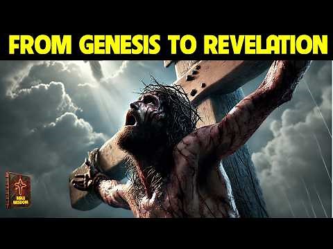 The True Story of Jesus Christ: From Creation to Revelation | The Complete Revelation