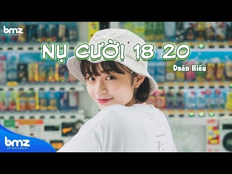 Những tháng ngày năm ấy, anh đã cười thật tươi .. NỤ CƯỜI 18 20 - DOÃN HIẾU | LYRICS VIDEO