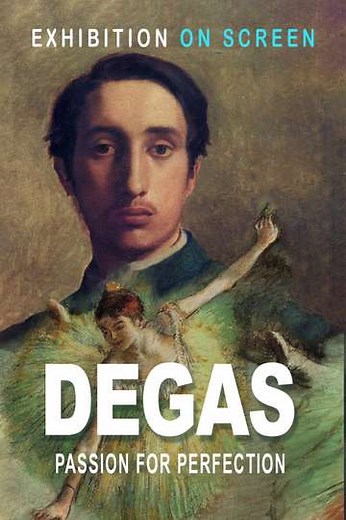 Degas: Passion for Perfection - Movie