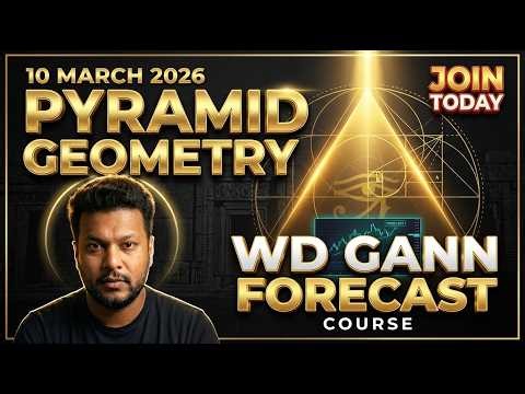 WD Gann Sacred Pyramid Geometry Forecast | 10 March 2026 | Join Course Today