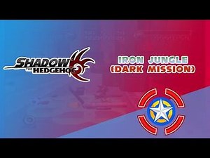Iron Jungle (Dark Mission) - Shadow the Hedgehog