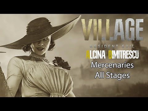 Resident Evil Village - Alcina Dimitrescu Mercenaries All Stages Full Gameplay