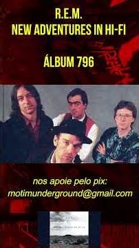 R.E.M - NEW ADVENTURES IN HI-FI - ÁLBUM 796