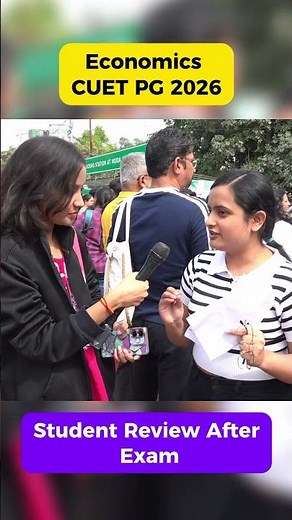 CUET PG 2026 | ECONOMICS STUDENTS REVIEW AFTER THE EXAM