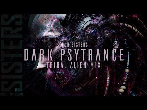 Dark Psytrance [Part 1] | Tribal Alien Mix | psychedelic trance 1-hour mix