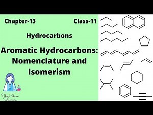 Aromatic Hydrocarbons: Nomenclature and Isomerism
