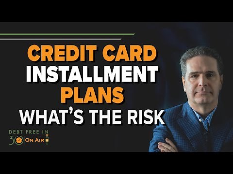 Credit Card Installment Plans – What’s The Risk? | DFI30 |