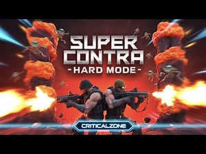 Super Contra Hard Mode 🔥 Non-Stop Shooting Adventure |#SuperContra #HardMode #CriticalZone